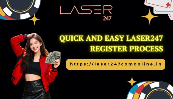 Quick and Easy Laser247 Register Process
